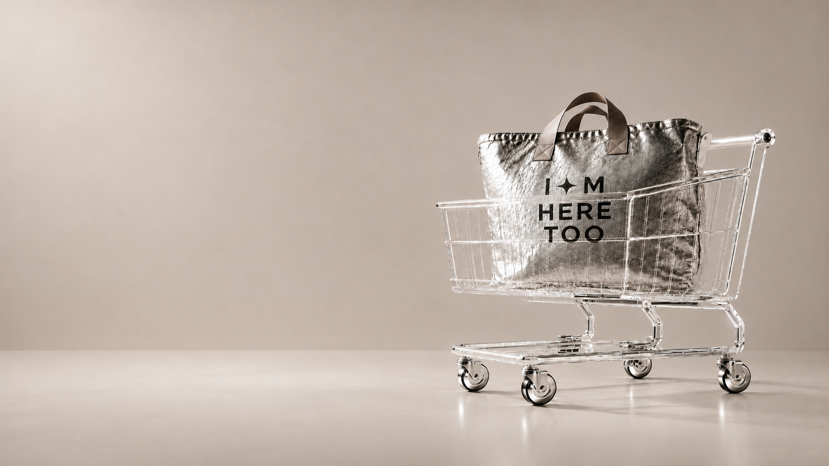 I’M HERE TOO tote in a chrome shopping cart